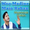 About Woo Madine Main Rahen Song