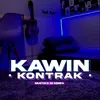 About Kawin Kontrak Song