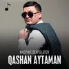 Qashan aytaman