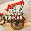 About Maria Naik Becak Song