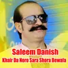 About Khair Da Noro Sara Shora Bewafa Song