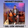 Gel Gör Vefasız