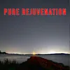 Pure Rejuvenation 1