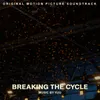 About Breaking The Cycle (Main Theme) Song