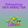 About DAHSYATNYA DO'A ORANG TUA Song