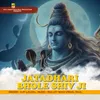 About JataDhari Bhole Shiv Ji Song