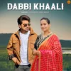 About Dabbi Khaali Song