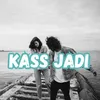 KASS JADI