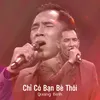 Chỉ Có Bạn Bè Thôi