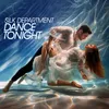 About Dance Tonight Song