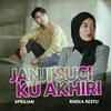 Janji Suci Ku Akhiri