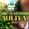 Mir Mahmood Auliya R.A