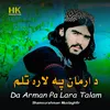 About Da Arman Pa Lara Talam Song