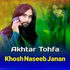 About Akhtar Tohfa Song