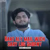 Raat Aly Mail Wich Sary Log Shorny