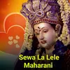 About Sewa La Lele Maharani Song