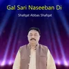 Gal Sari Naseeban Di