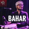 About Bahar Song