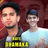 Haye Dhamaka