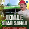 Manqabat E Ujale Shah Sahab R.H