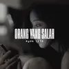 About Orang Yang Salah Song