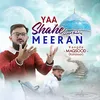 About Yaa Shahe Meeran Song