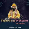 Thumri Ishq Muhabbat Ye Sarshari