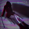 About ERROR Song