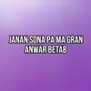 Janan Sona Pa Ma Gran