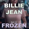 Billie Jean Frozen