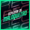 About Diploma De Maloqueiro Song