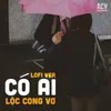 About Có Ai Song