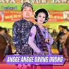 Angge Angge Orong Orong