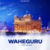 About Waheguru Song