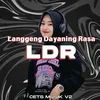 Langgeng Dayaning Rasa "LDR"