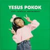 About Yesus Pokok Song