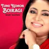 About Tumi Kemon Boiragi Song