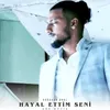 About Hayal Ettim Seni Song