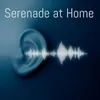 Serenade at Home