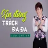 Xin Thời Gian Qua Mau - Short Version 1