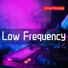 Low Frequency