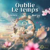 About Oublie le temps Song