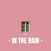 About In the rain Song