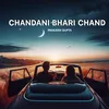 About Chandani Bhari Chand Song