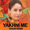 About Yakhni Me Song