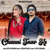 About Chunni Taar Ke Song