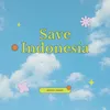 Save Indonesia 2019