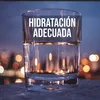 Hidratación adecuada