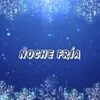 Noche Fría