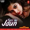 About Teri Ho Jaun Song